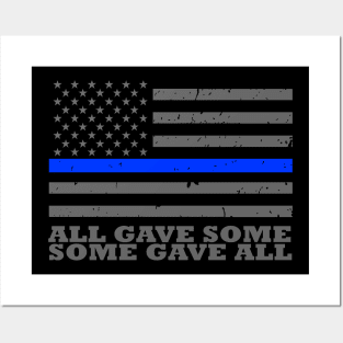 All Gave Some Some Gave All Police Officer Posters and Art